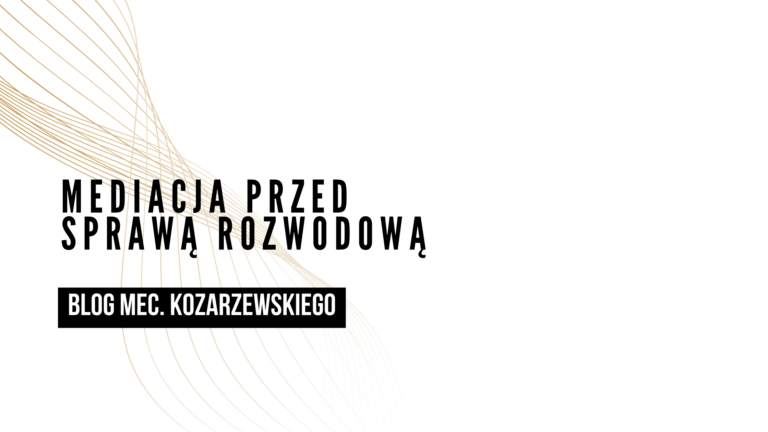 Read more about the article Mediacja przed&nbsp;sprawą rozwodową i&nbsp;ugoda mediacyjna – klucz do&nbsp;polubownego rozwiązania konfliktu